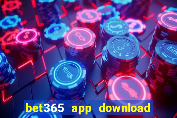 bet365 app download play store